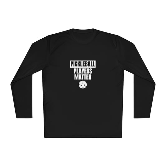 Funny Pickleball T-Shirt, Unisex Lightweight Long Sleeve Tee - Pickleball Players Matter
