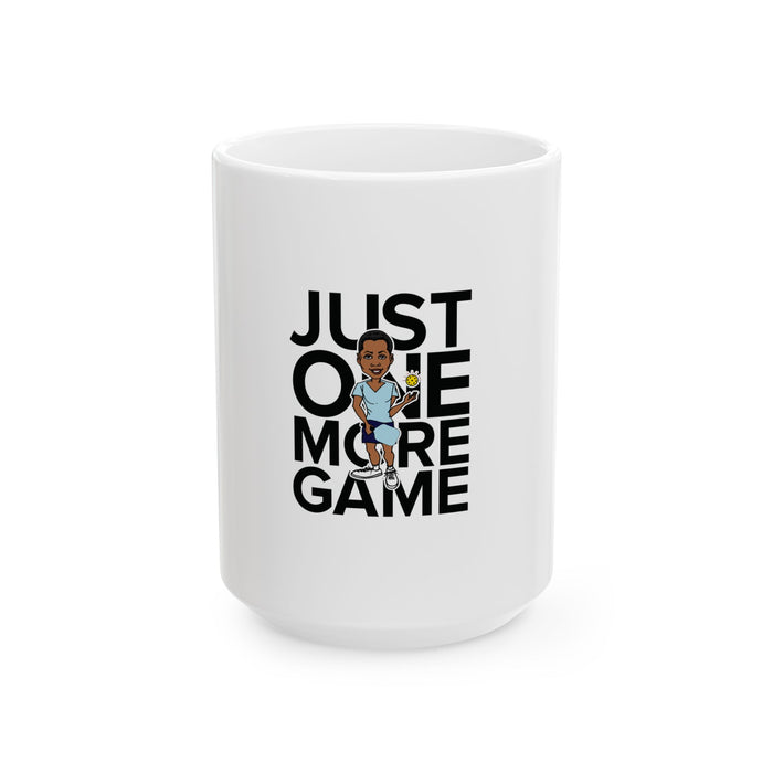 Just One More Game Ceramic Mug, (11oz, 15oz)