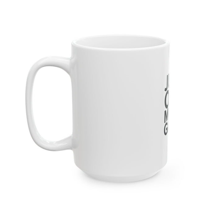 Just One More Game Ceramic Mug, (11oz, 15oz)