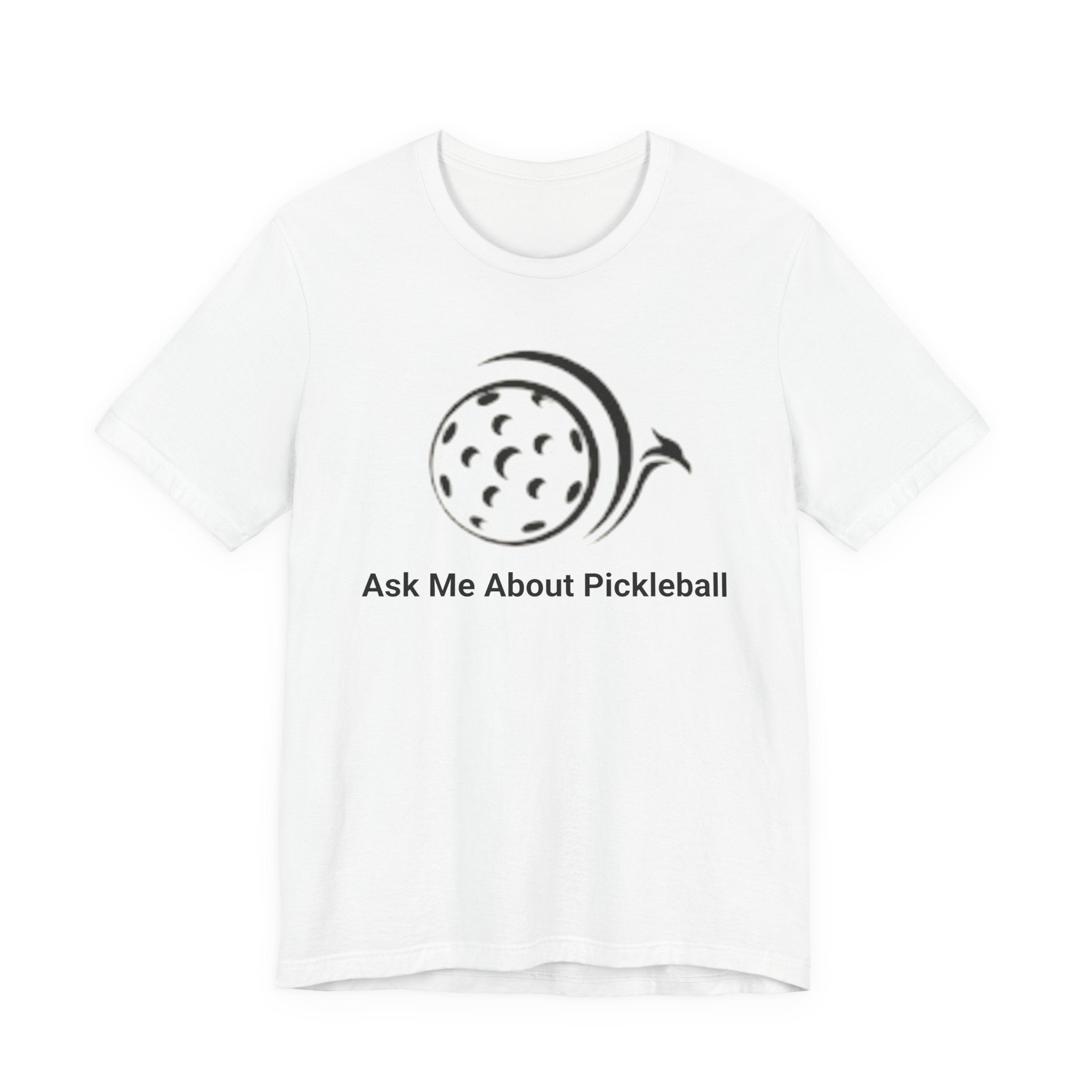 Ask Me About Pickleball Tee — Pickleball Player Shirt