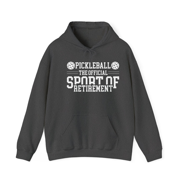 Funny Pickleball Hoodie, Unisex Heavy Blend™ Hooded Sweatshirt - Pickleball The Official Sport of Retirement