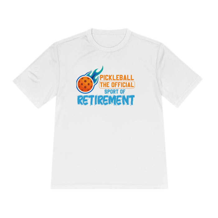 Funny Pickleball T-Shirt, Unisex Moisture Wicking Tee - Pickleball The Official Sport of Retirement