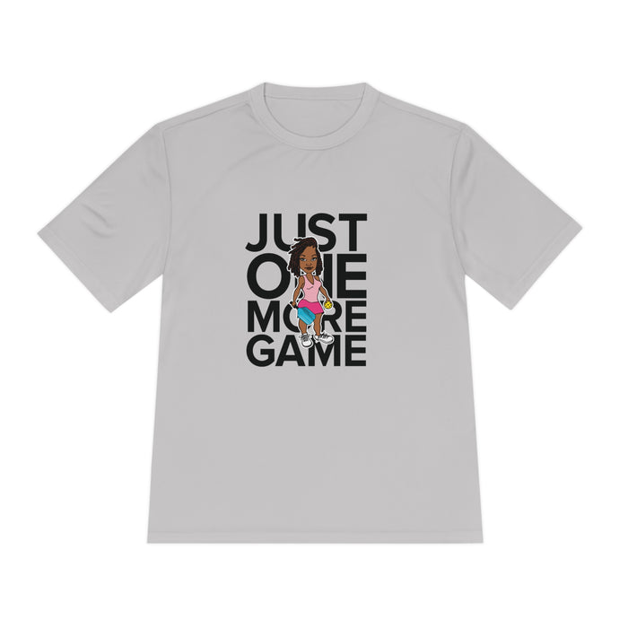 Just One More Game Woman Unisex Moisture Wicking Tee