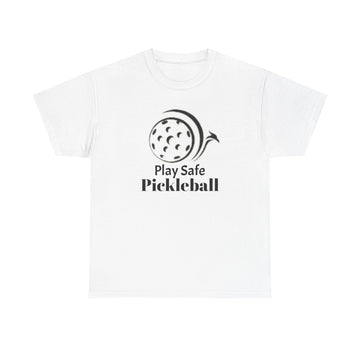 Play Safe - Pickleball Tee