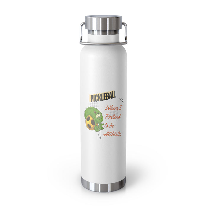 Funny Pickleball Gifts, Copper Vacuum Insulated Bottle, 22oz - Pickleball - Where I Pretend to Be Athletic