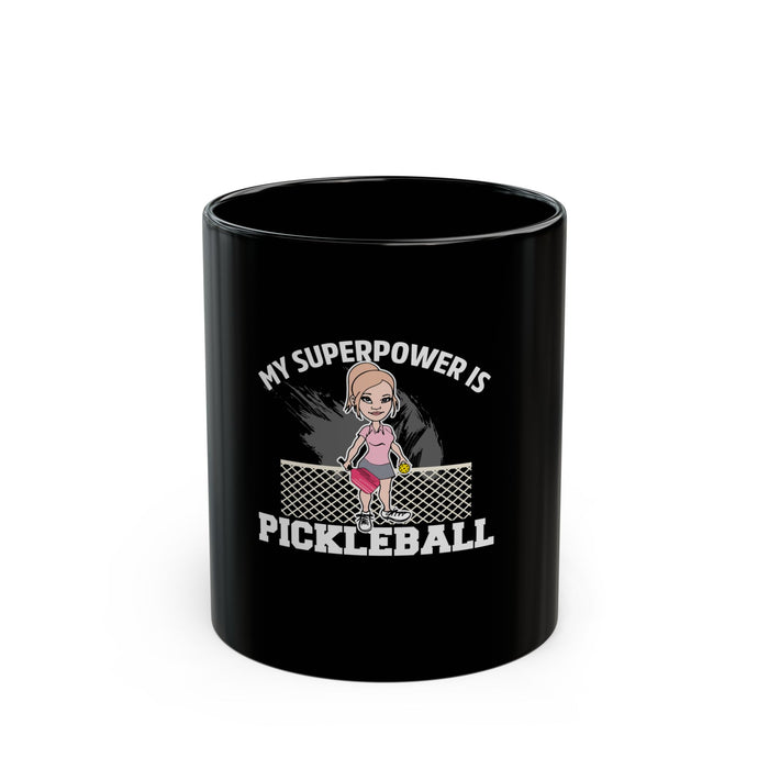 My Superpower is Pickleball Black Mug (11oz, 15oz)