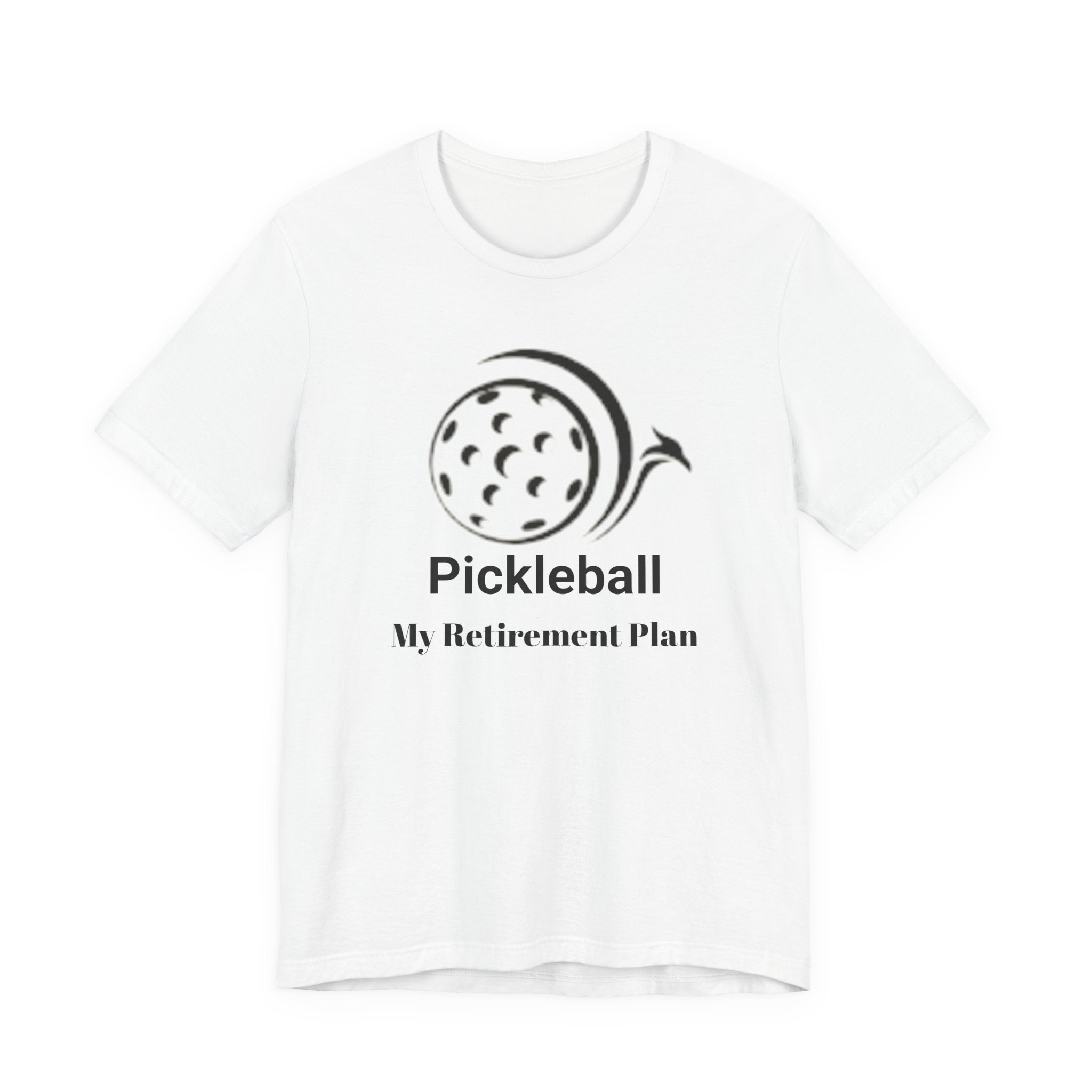 Pickleball My Retirement Plan T-Shirt