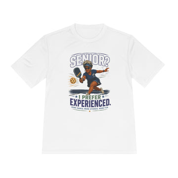 Senior? I Prefer Experienced. Pickleball Player T‑Shirt