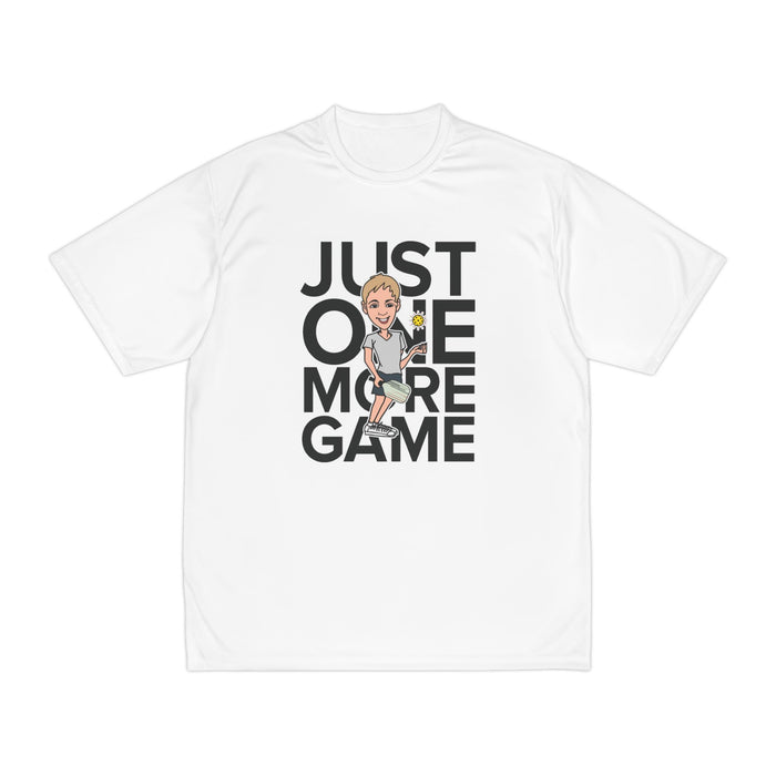 Just One More Game Men's Performance T-Shirt