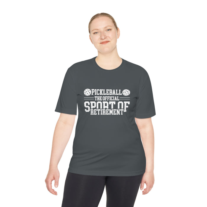 Funny Pickleball T-Shirt, Unisex Moisture Wicking Tee - Pickleball The Official Sport of Retirement