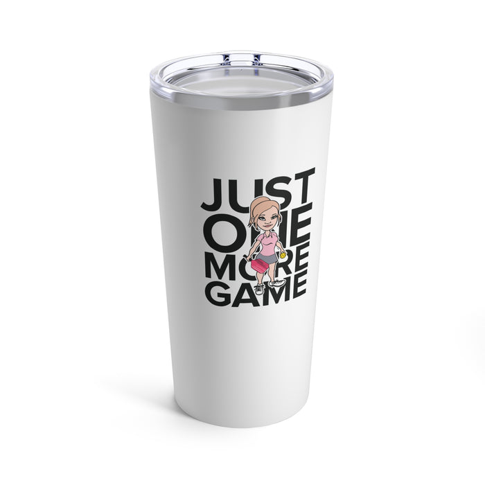 Just One More Game Tumbler 20oz