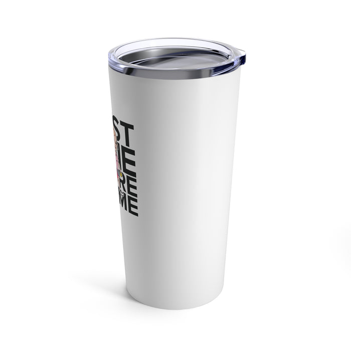 Just One More Game Tumbler 20oz