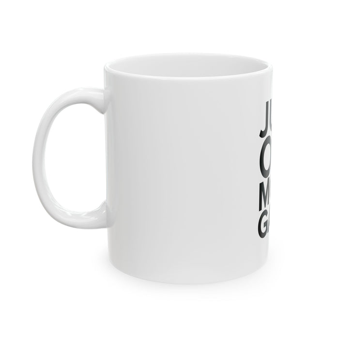 Just One More Game Ceramic Mug, (11oz, 15oz)