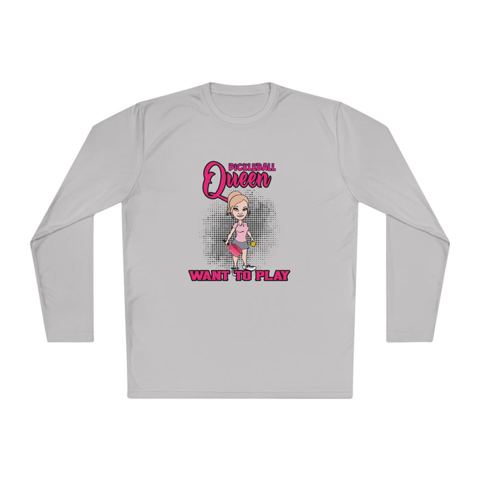 Pickleball Queen, Want to Play Unisex Lightweight Long Sleeve Tee