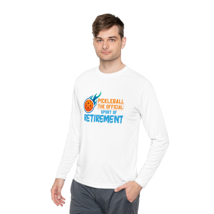 Funny Pickleball T-Shirt, Long Sleeve Tee - Pickleball The Official Sport of Retirement