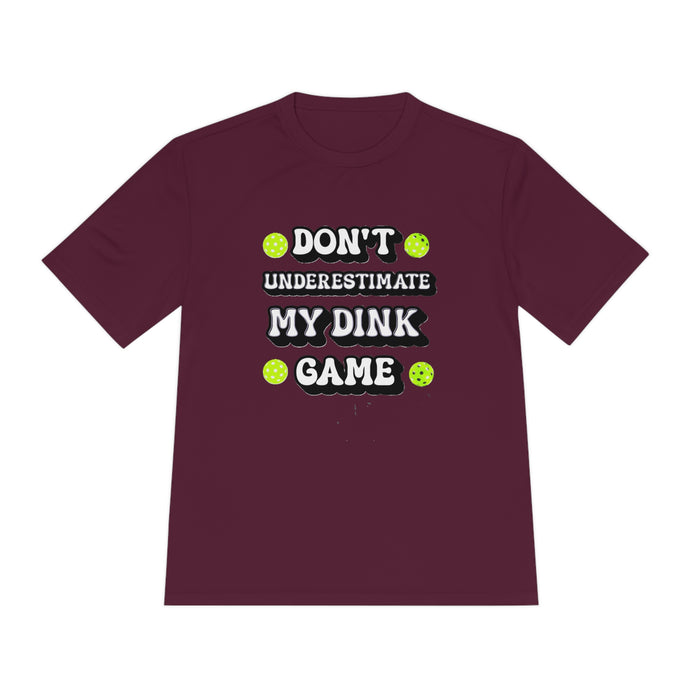 Funny Pickleball T-Shirt, Unisex Moisture Wicking Tee - Don't Underestimate My Dink Game