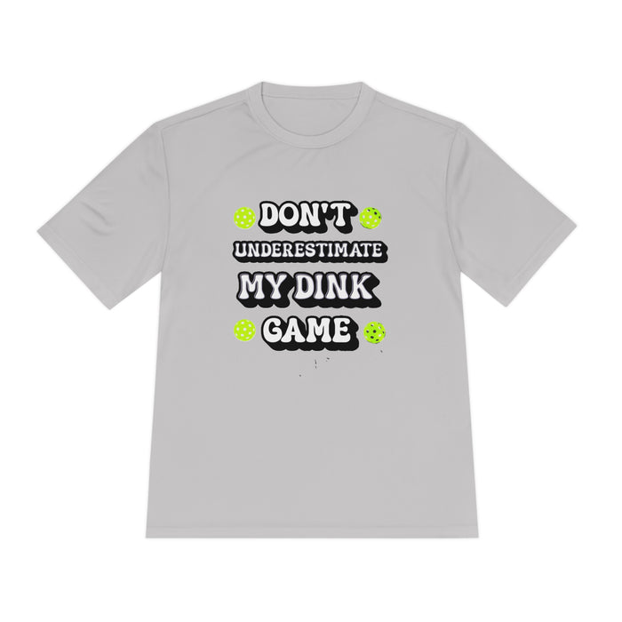 Funny Pickleball T-Shirt, Unisex Moisture Wicking Tee - Don't Underestimate My Dink Game