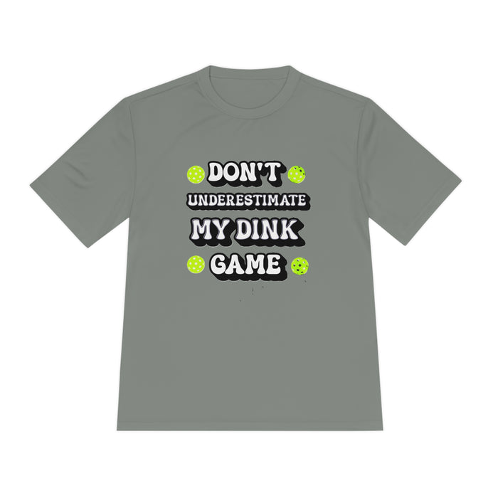 Funny Pickleball T-Shirt, Unisex Moisture Wicking Tee - Don't Underestimate My Dink Game