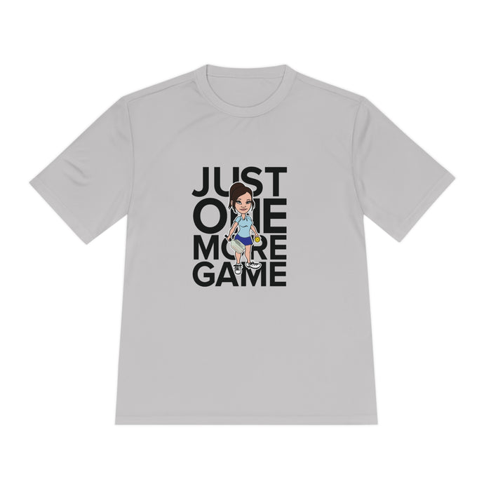 Just One More Game, Womens Unisex Moisture Wicking Tee