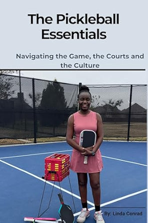 The Pickleball Essentials book by Linda Conrad and Charles Conrad