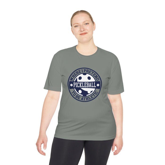 Funny Pickleball T-Shirt, Unisex Moisture Wicking Tee - Pickleball Where I Pretend To Be Athletic