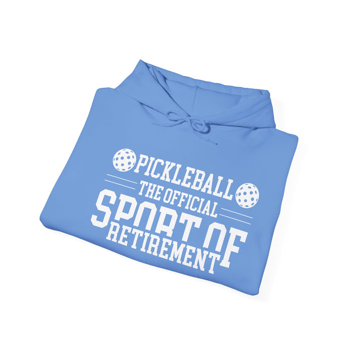 Funny Pickleball Hoodie, Unisex Heavy Blend™ Hooded Sweatshirt - Pickleball The Official Sport of Retirement