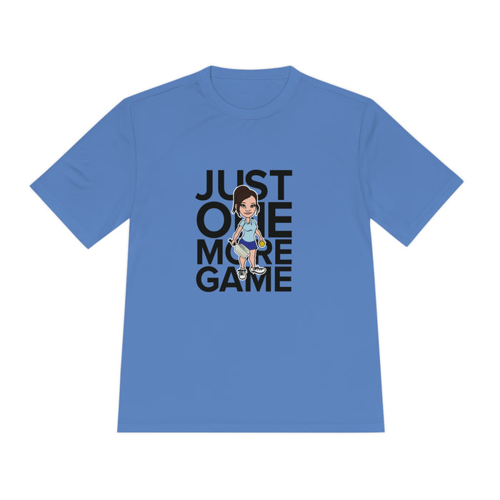 Just One More Game, Womens Unisex Moisture Wicking Tee