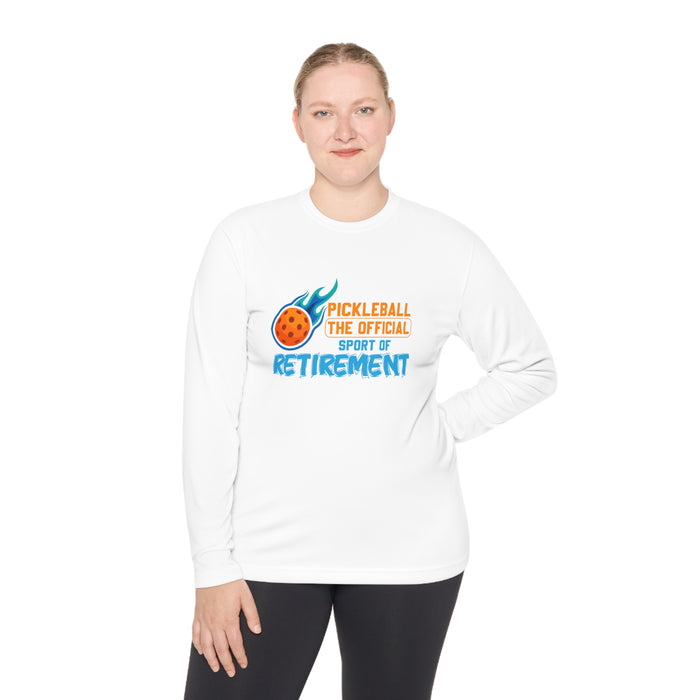 Funny Pickleball T-Shirt, Long Sleeve Tee - Pickleball The Official Sport of Retirement