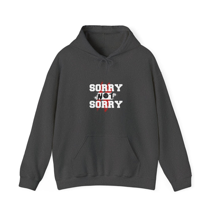 Funny Pickleball Hoodie, Unisex Heavy Blend™ Hooded Sweatshirt - Sorry Not Sorry