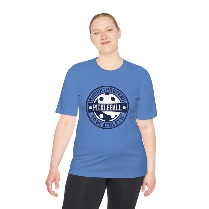 Funny Pickleball T-Shirt, Unisex Moisture Wicking Tee - Pickleball Where I Pretend To Be Athletic