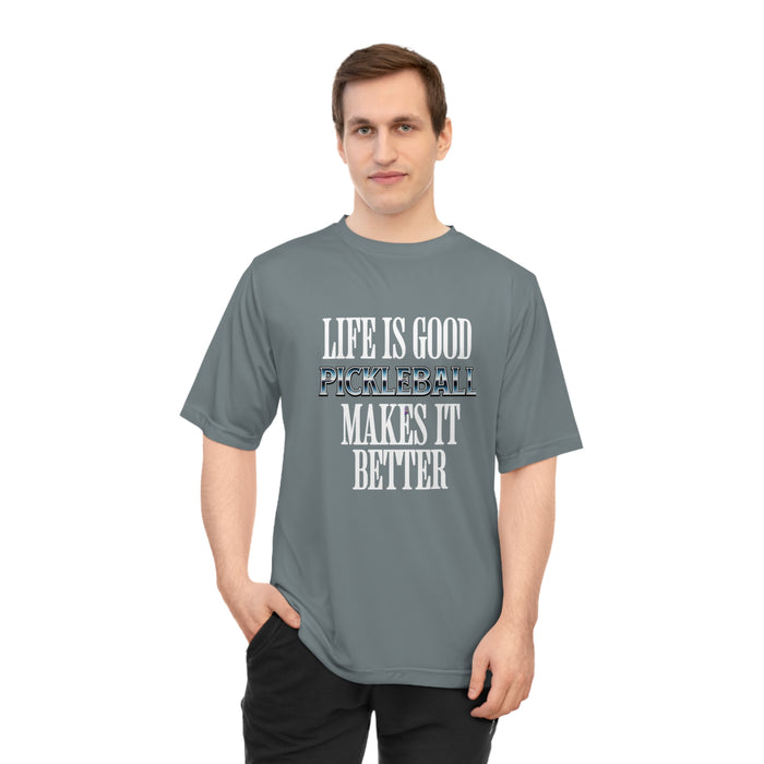 Funny Pickleball T-Shirt, Unisex Zone Performance T-shirt - Life Is Good Pickleball Makes It Better