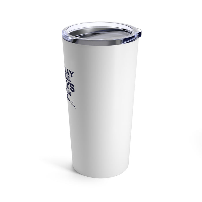 Funny Pickleball Gifts, Tumbler 20oz - I Only Play Pickleball On Days That End In "Y"