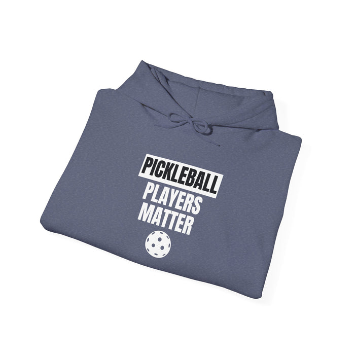 Funny Pickleball Hoodie, Unisex Heavy Blend™ Hooded Sweatshirt -Pickleball Players Matter