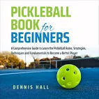 Pickleball Rulebook Guide – Learn Fast